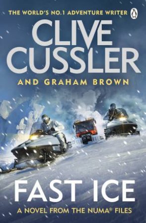 Fast Ice by Clive Cussler and Graham Brown