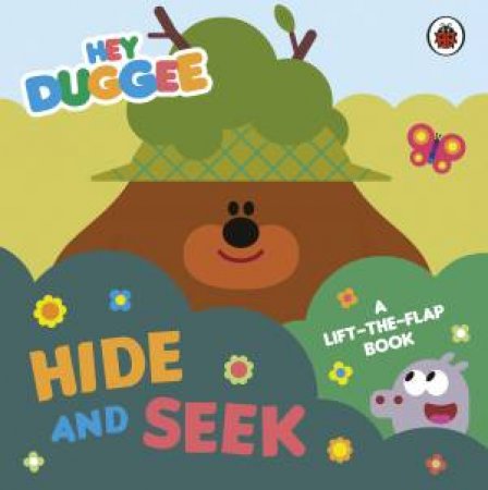 Hey Duggee: Hide And Seek by Hey Duggee