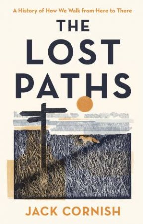 The Lost Paths by Jack Cornish