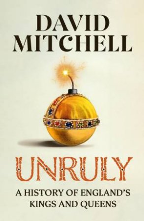 Unruly by David Mitchell