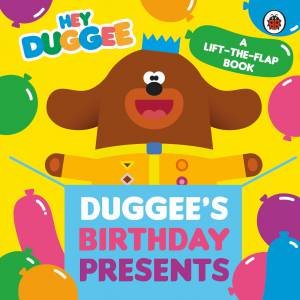 Hey Duggee: Where's Duggee's Birthday Present? by Hey Duggee