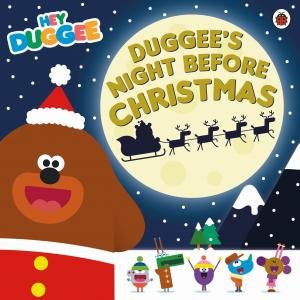 Hey Duggee: Duggee's Night Before Christmas by Hey Duggee