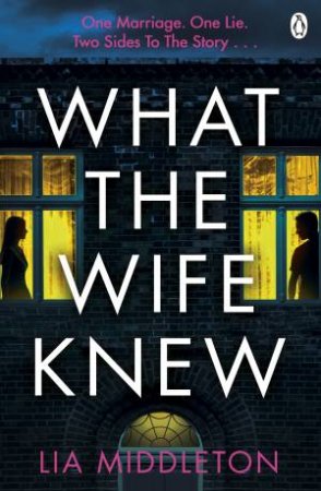 What the Wife Knew by Lia Middleton