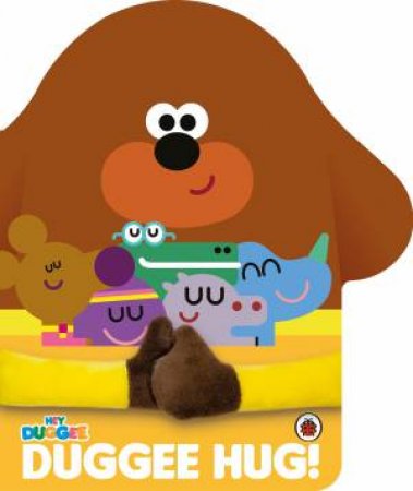 Hey Duggee: Duggee Hug by Hey Duggee