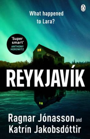 Reykjavík by Ragnar Jónasson & Katrín Jakobsdottír