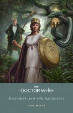 Doctor Who Josephine And The Argonauts