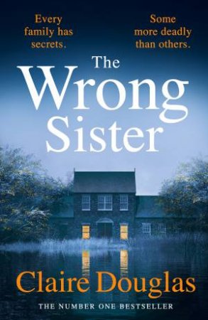 The Wrong Sister by Claire Douglas