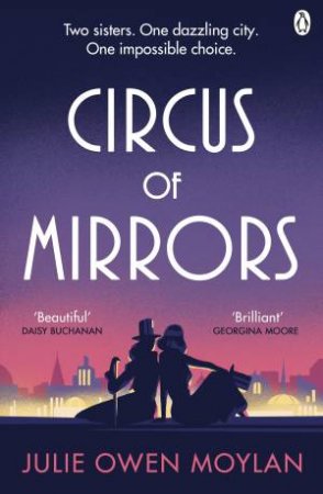 Circus of Mirrors by Julie Owen Moylan