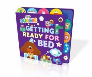 Hey Duggee: Getting Ready for Bed by Hey Duggee