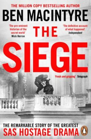 The Siege by Ben Macintyre