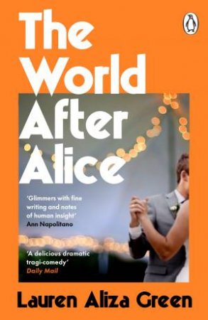 The World After Alice by Lauren Aliza Green