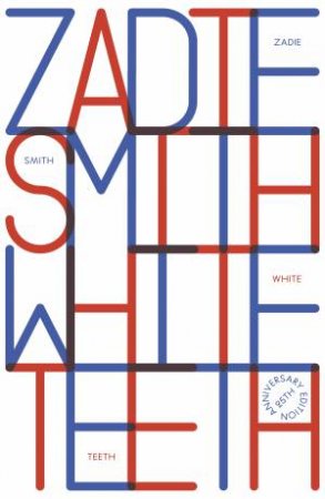 White Teeth by Zadie Smith