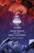 Doctor Who Frida Kahlo and the Skull Children