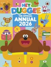 Hey Duggee The Official Hey Duggee Annual 2026