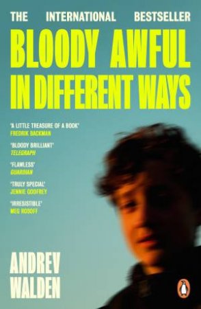 Bloody Awful in Different Ways by Andrev Walden