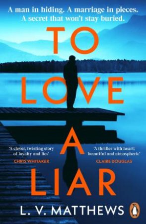To Love a Liar by L. V. Matthews