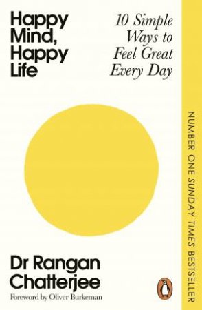 Happy Mind, Happy Life by Dr. Rangan Chatterjee