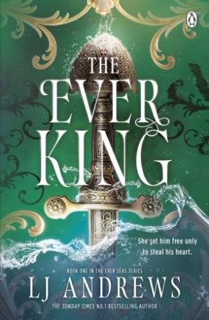 The Ever King by LJ Andrews