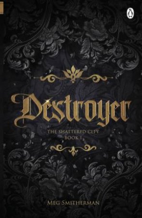 Destroyer by Meg Smitherman