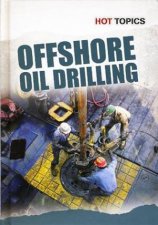 Hot Topics Offshore Oil Drilling