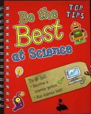 Top Tips Be the Best at Science