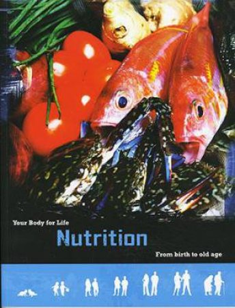 Your Body For Life: Nutrition by Robert Snedden
