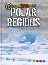 Explorer Travel Guides Polar Regions