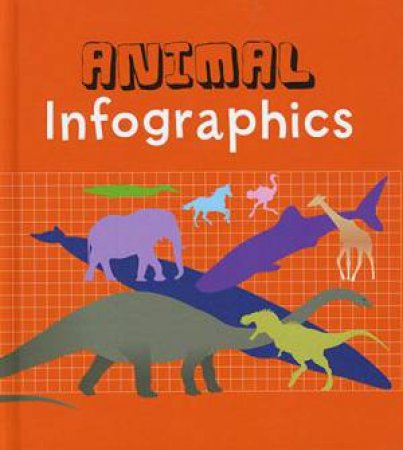 Infographics: Animal Infographics by Chris Oxlade