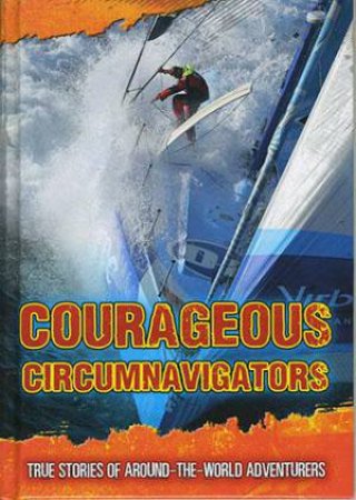 Ultimate Adventurers: Courageous Circumnavigators by Fiona Macdonald