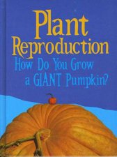 Show Me Science Plant Reproduction