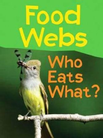 Show Me Science: Food Webs by Claire Llewellyn