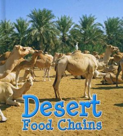 Food Chains: Desert by Angela Royston