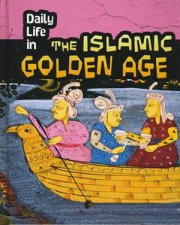 Daily Life In Islamic Golden Age
