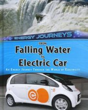Energy Journeys Falling Water to Electric Car
