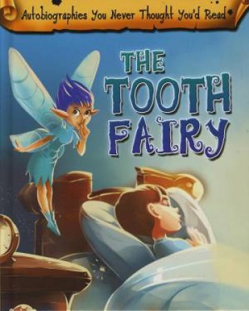 Autobiographies You Never Thought You'd Read: Tooth Fairy by Cathering Chambers