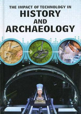 Impact of Technology: History and Archaeology by Alex Woolf