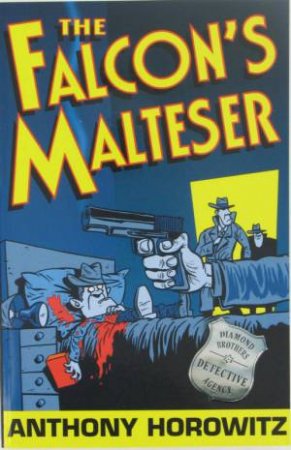 The Falcon's Malteser by Anthony Horowitz