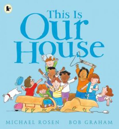 This Is Our House by Michael Rosen