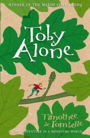 Toby Alone by Timothee De Fombelle & Francois Place