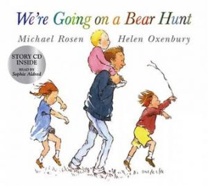 We're Going On A Bear Hunt With CD by Michael Rosen & Helen Oxenbury