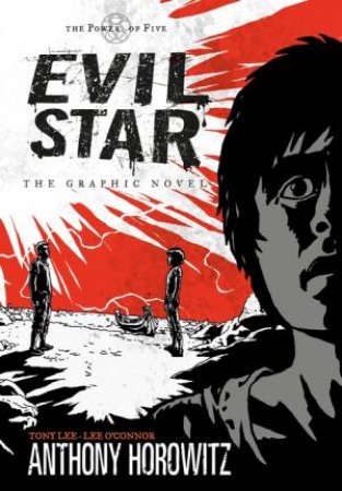 Evil Star by Anthony Horowitz & Tony Lee & Lee O'Connor