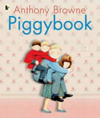 Piggybook by Anthony Browne