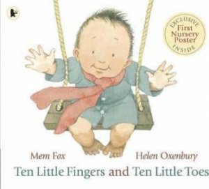 Ten Little Fingers And Ten Little Toes by Mem Fox
