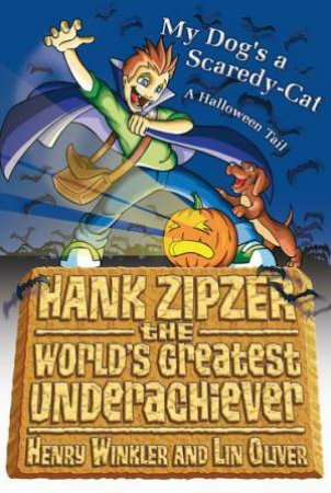 My Dog's A Scaredy-Cat by Henry Winkler & Lin Oliver