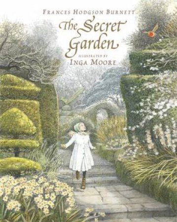 The Secret Garden by Francis Hodgson Burnett & Inga Moore