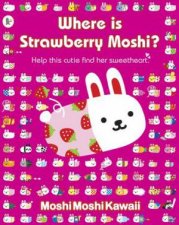 Moshi Moshi Kawaii Where is Strawberry Moshi