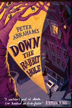 Down the Rabbit Hole by Peter Abrahams