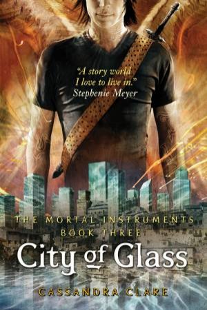 City Of Glass by Cassandra Clare