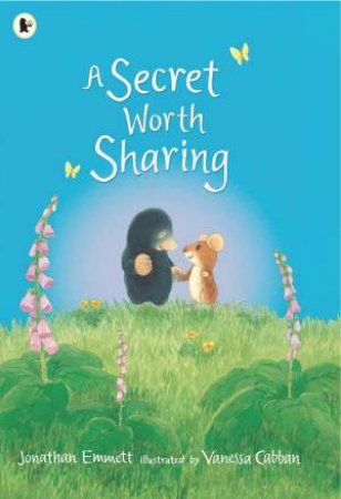 A Secret Worth Sharing by Jonathan Emmett & Vanessa Cabban