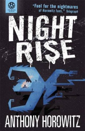 Nightrise by Anthony Horowitz